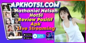 Read more about the article Nathaniel Nelson Hot51 Review Positif Apk Live Streaming