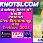Audrey Ross di Hot51 Pesona Live Streaming APK Terbaru 2026