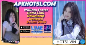 Read more about the article William Foster Hot51 Link Download Aplikasi Resmi 2026